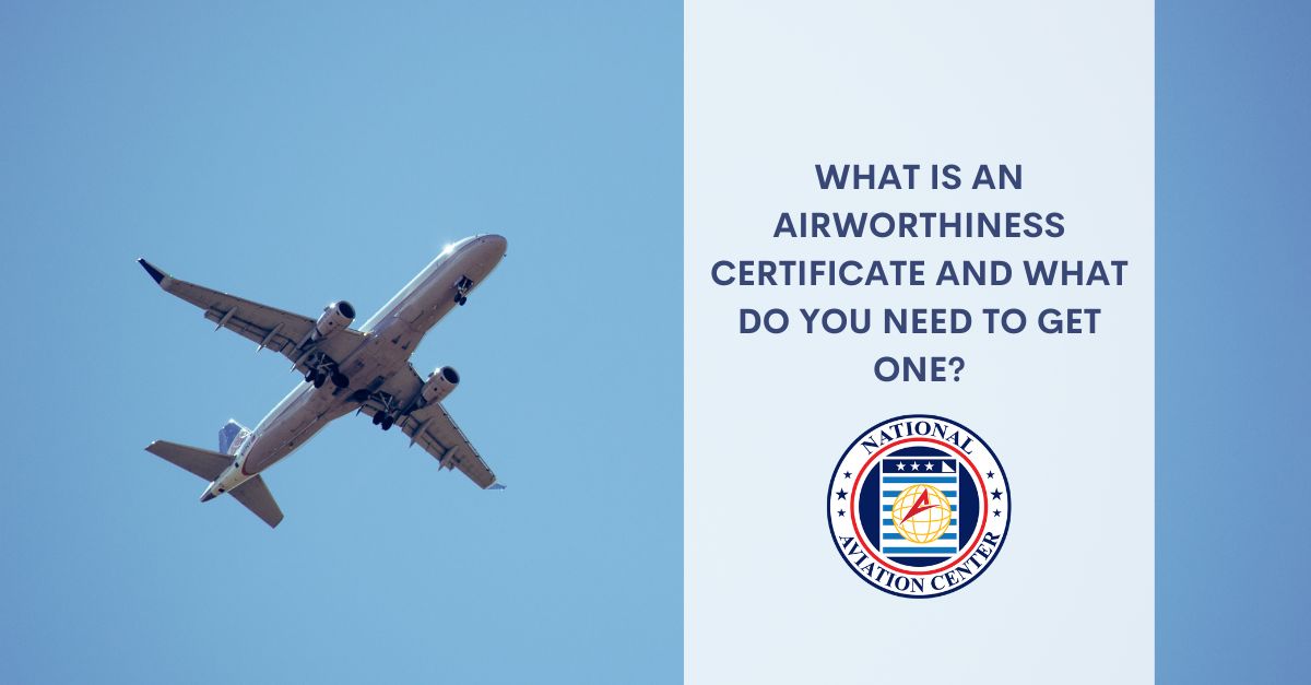 What Is An Airworthiness Certificate And What Do You Need To Get One