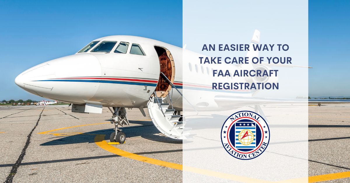 An Easier Way to Take Care of Your FAA Aircraft Registration
