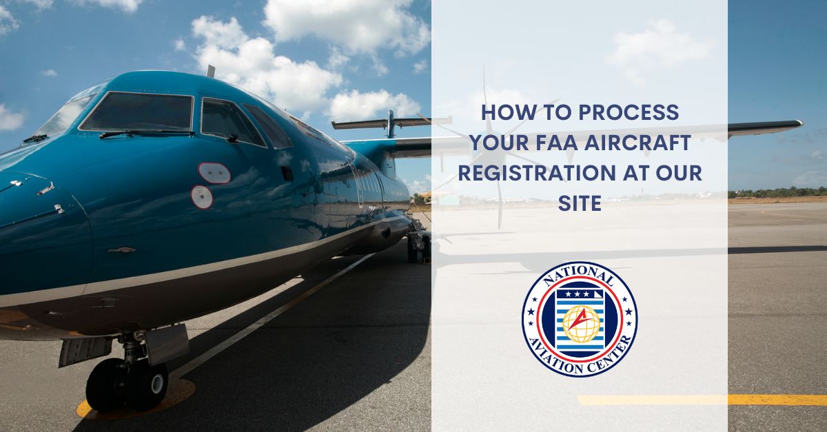 How to Process Your FAA Aircraft Registration At Our Site