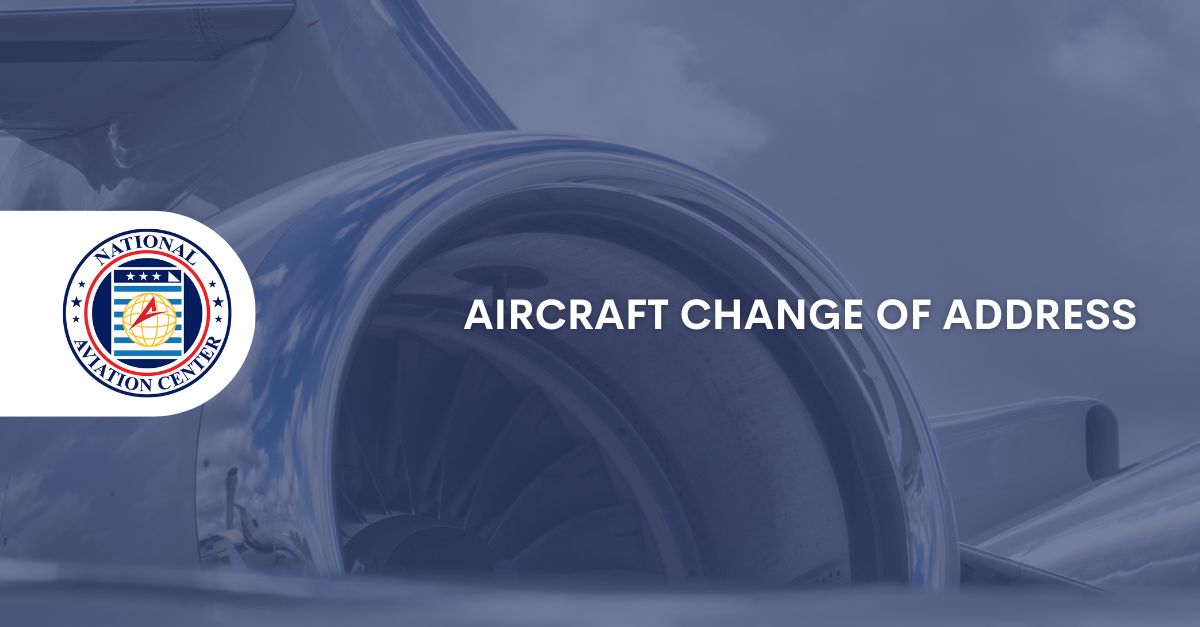 Aircraft Change of Address National Aviation Center