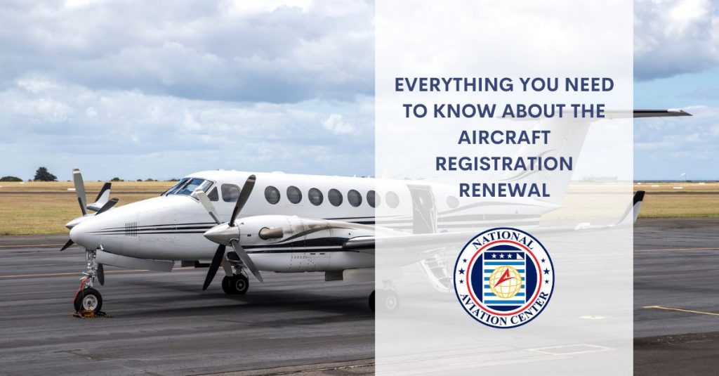 Everything You Need To Know About The Aircraft Registration Renewal
