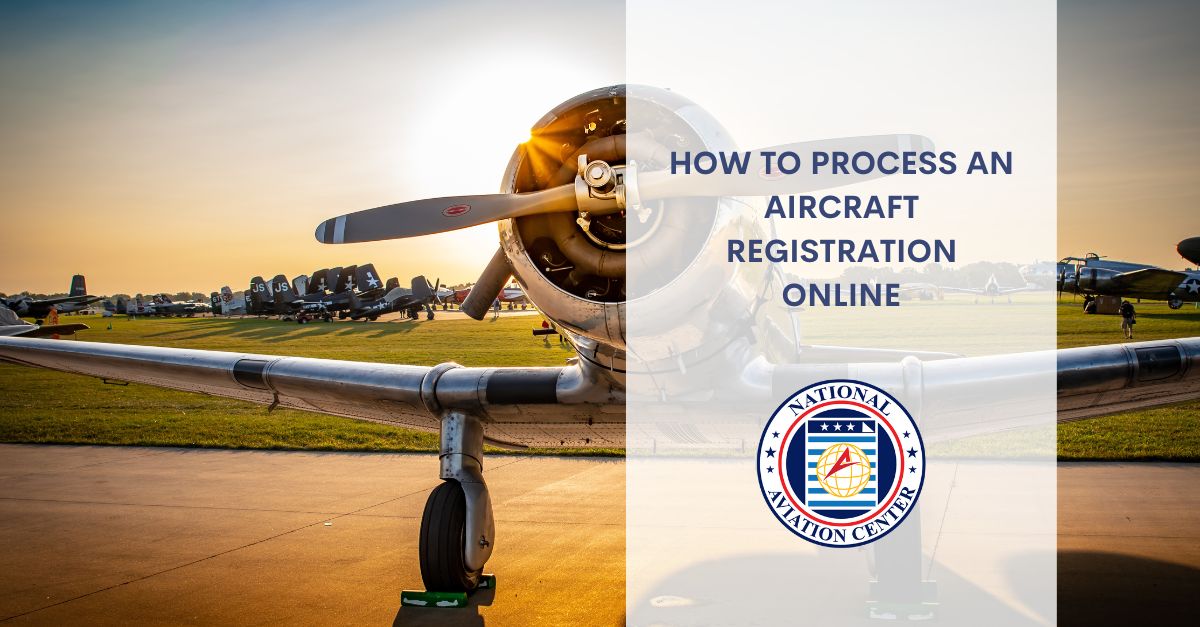 How to Process an Aircraft Registration Online National Aviation Center