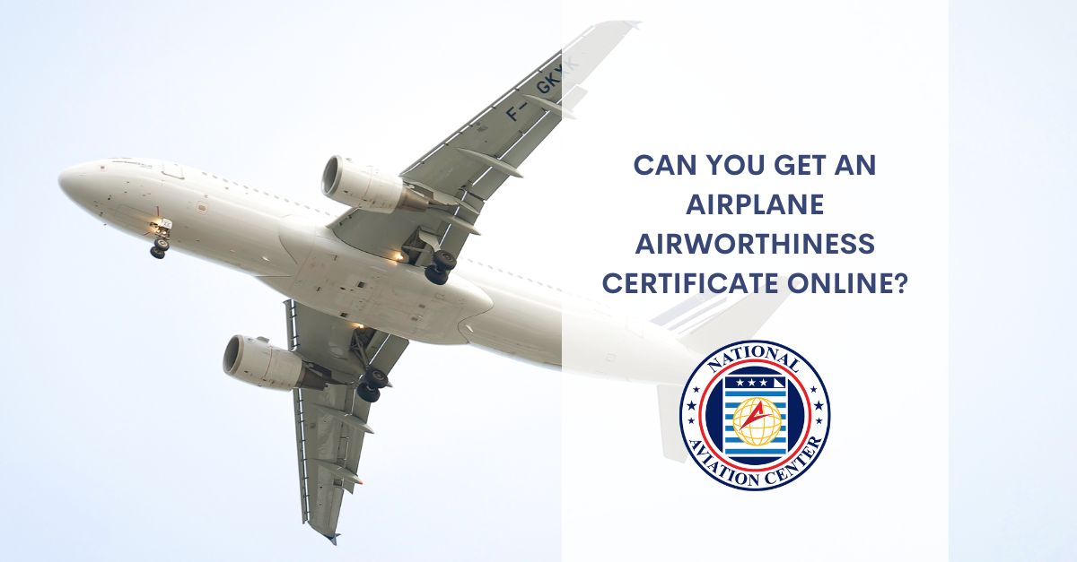 Can You Get an Airplane Airworthiness Certificate Online?