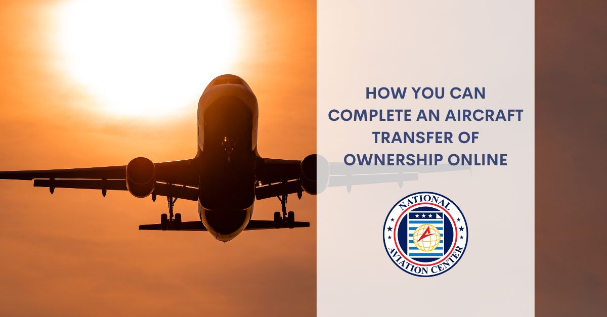 How You Can Complete an Aircraft Transfer of Ownership Online