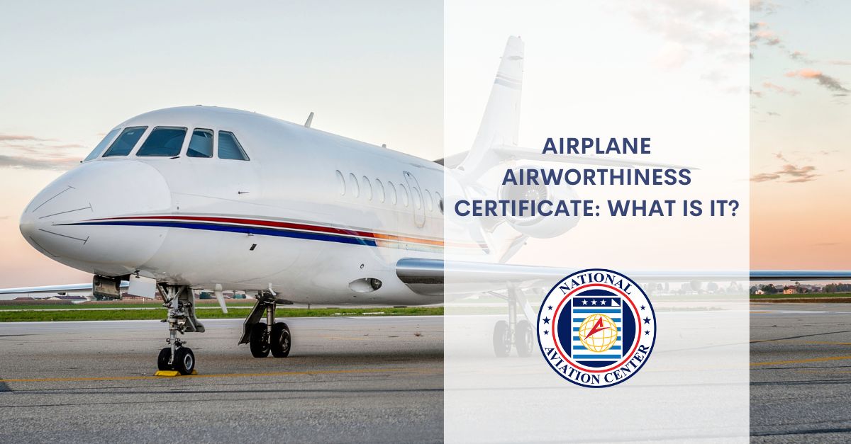 Airplane Airworthiness Certificate: What Is It?