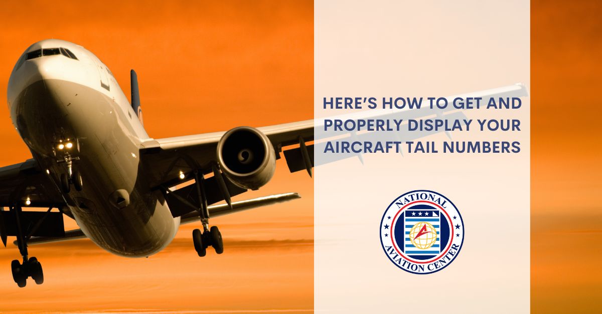 Aircraft Tail Numbers Here’s How to Get and Properly Display