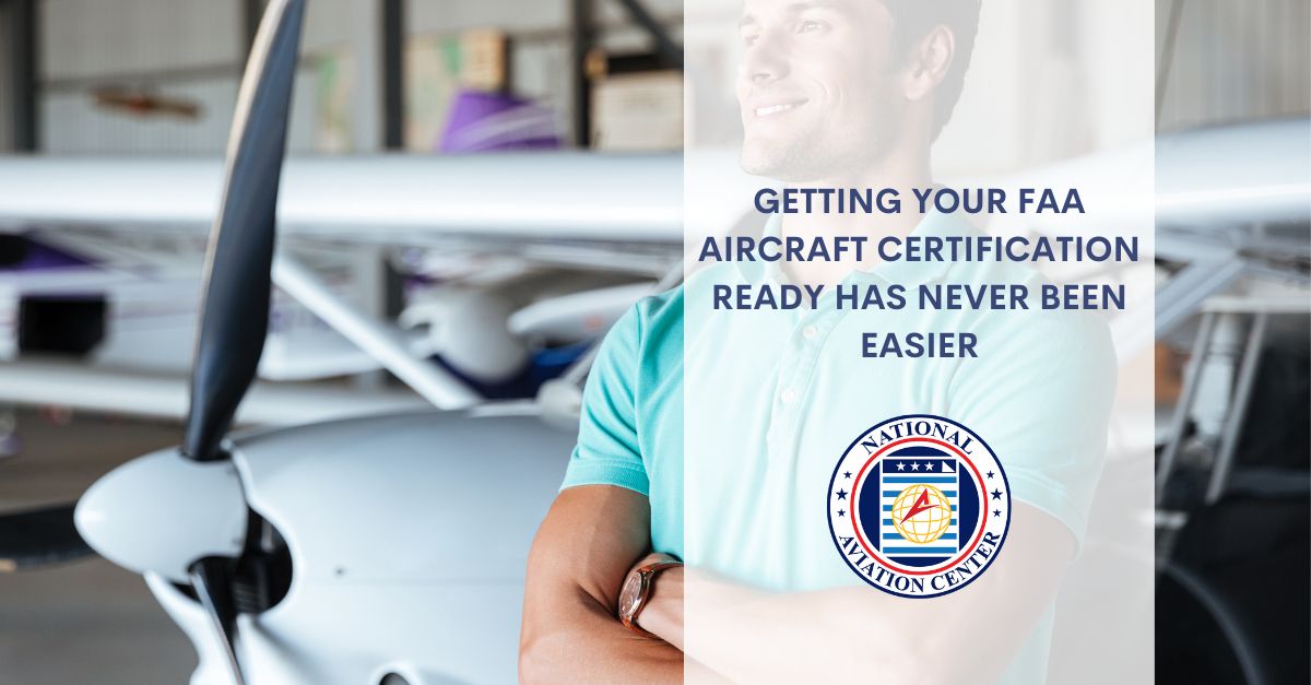 Getting Your FAA Aircraft Certification Ready Has Never Been Easier