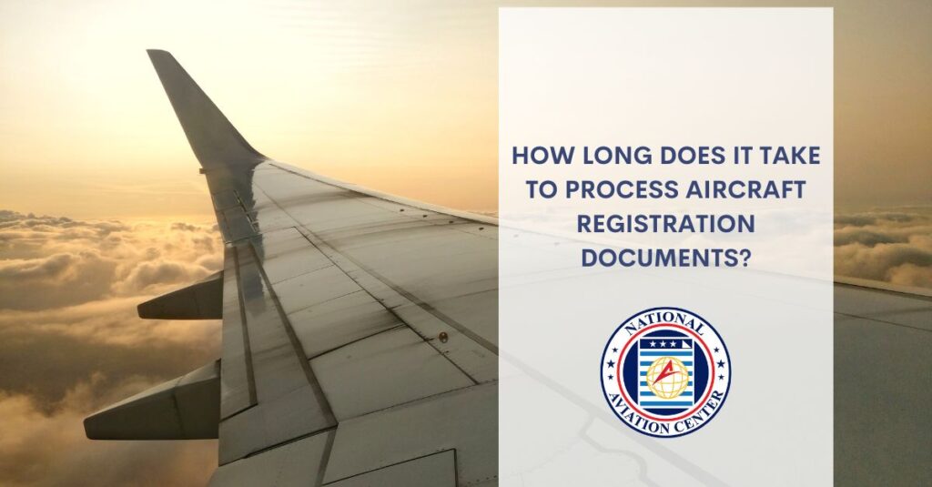 how long does it take to process aircraft registration documents