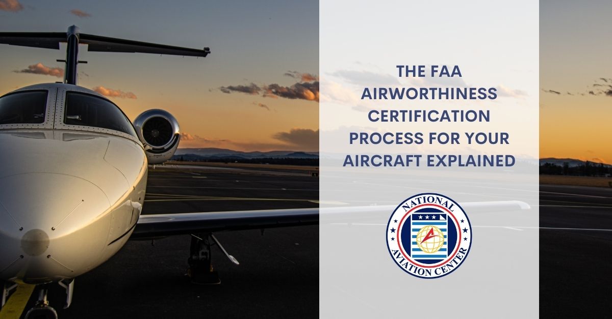 Airworthiness Certification Process Explained - National Aviation Center