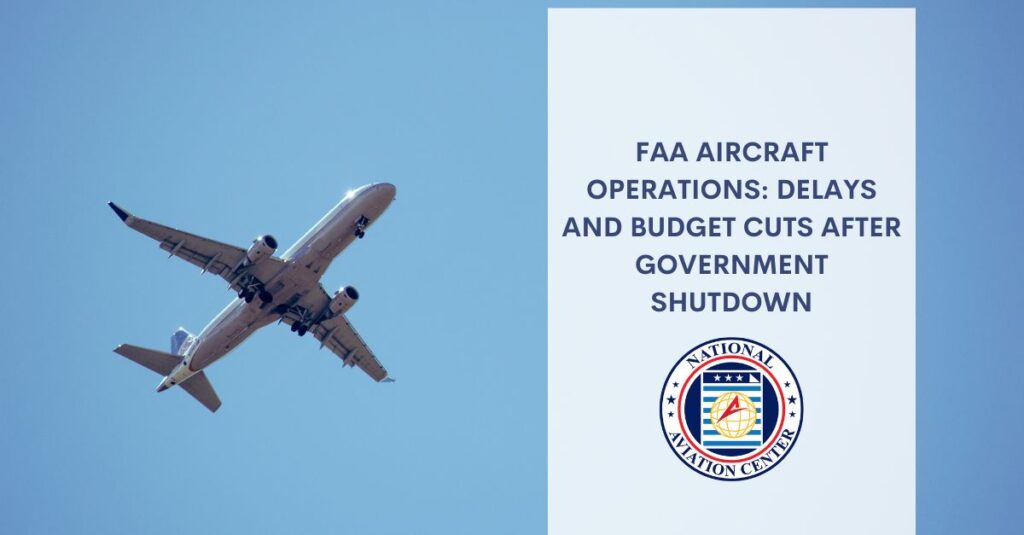 faa aircraft operations delays and budget cuts after government shutdown
