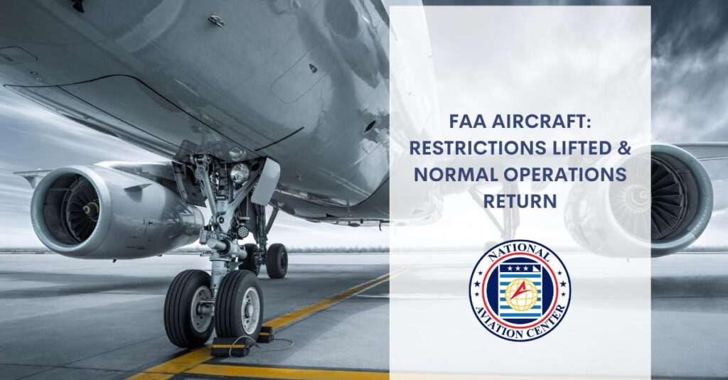 faa aircraft restrictions lifted normal operations return