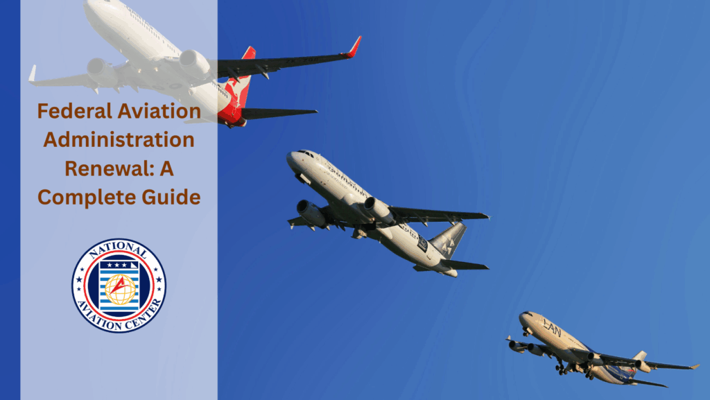 Federal Aviation Administration Renewal