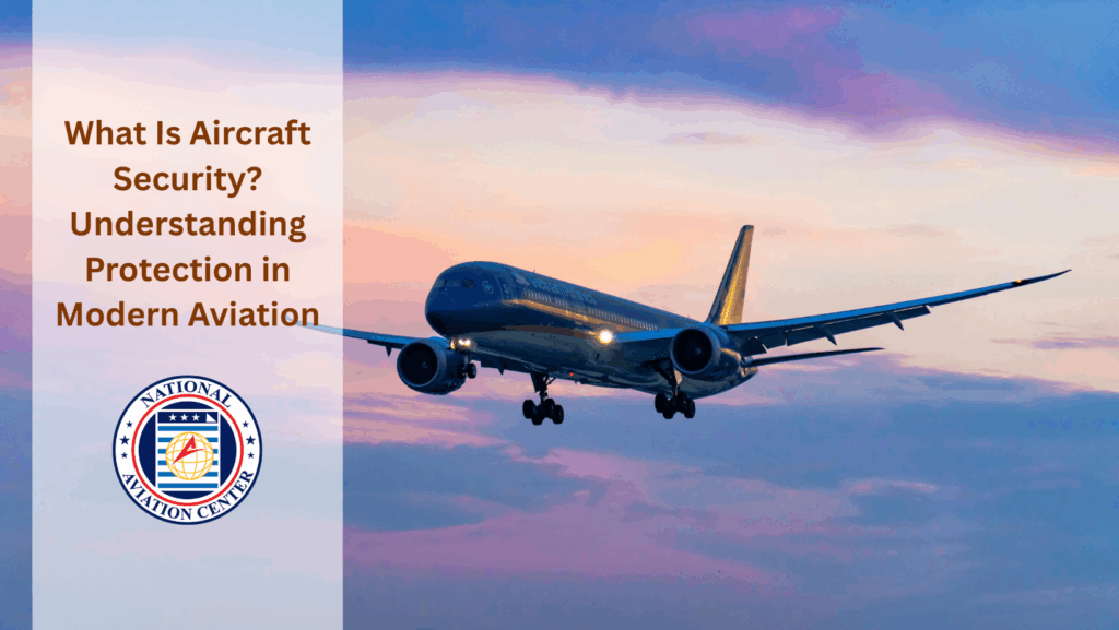 What Is Aircraft Security? Understanding Protection in Modern Aviation signature readiness for What Is Aircraft Security