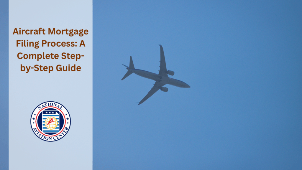 Aircraft Mortgage Filing Process